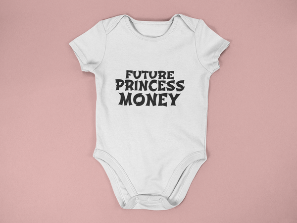 IM THE FUTURE LIL PRINCESS MONEY BABY ONESIES (WHITE)